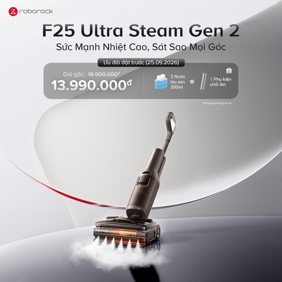 Roborock ra mat F25 Ultra Steam Gen 2 May hut bui lau san hoi nuoc 180°C lam sach sat mep hieu qua 9
